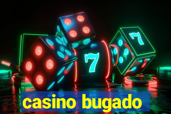 casino bugado